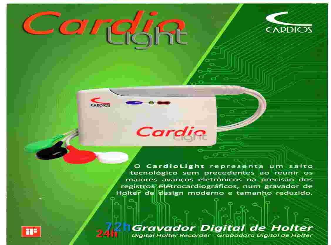 GRAVADOR DIGITAL DE HOLTER CARDIOLIGHT
Software CardioNet Client para leitura e envio de exames. 